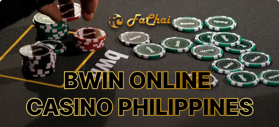 WHY BWIN ONLINE CASINO PHILIPPINES IS THE BEST  BRAND: FACHAI