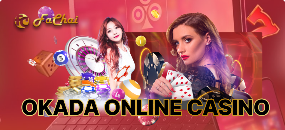 Come Play With Us At Okada Online Casino