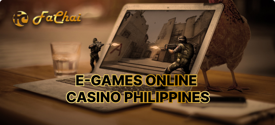 Only the Best E-Games Online Casino Philippines at FaChai
