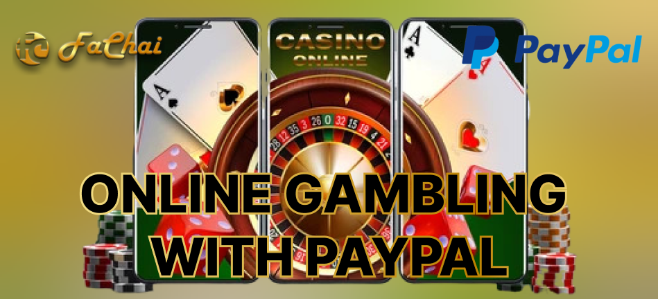 How PayPal is Revolutionizing the Online Gambling Industry- Online gambling PayPal